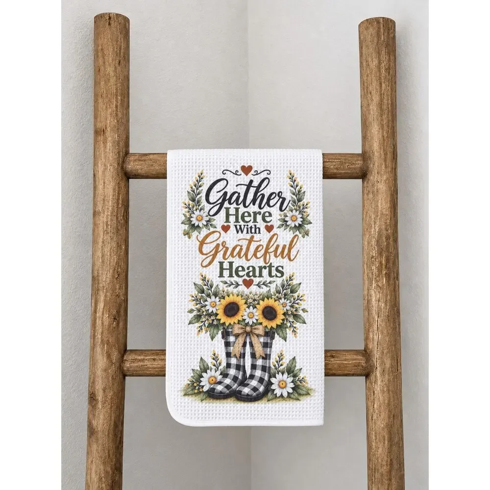 Gather Here With Grateful Hearts Sunflower Farmhouse Kitchen Towel